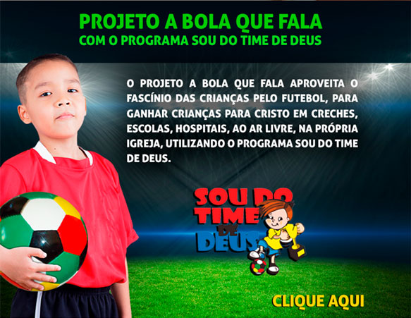 Projeto A Bola que Fala - Sou do Time de Deus